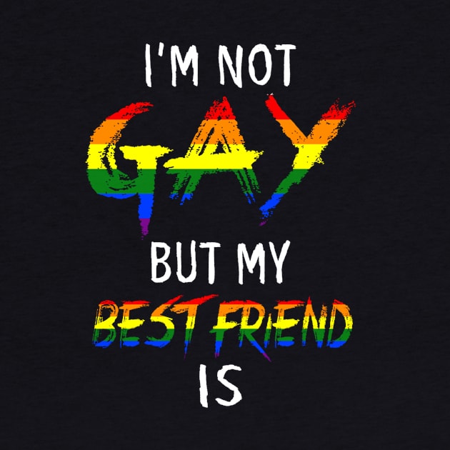 I'm not gay but my best friend is Tshirt LGBT by irannooy